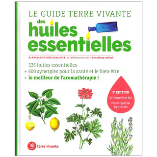 Le guide Terre vivante des huiles essentielles (in french only)